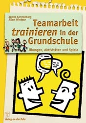 Teamarbeit trainieren in der Grundschule - James Sonnenberg, Allen Windsor