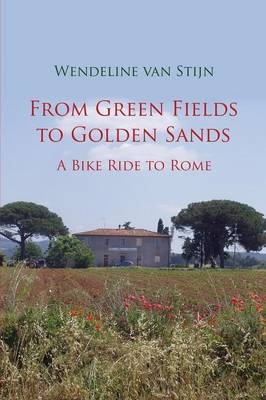 From Green Fields to Golden Sands - Wendeline Van Stijn