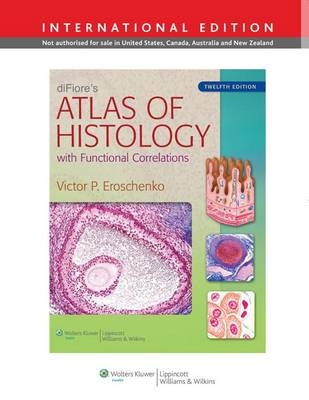 diFiore's Atlas of Histology -  Victor P. Eroschenko