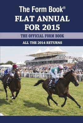 The Form Book Flat Annual for 2015 - 