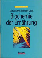 Biochemie Der Ern Hrung - Gertrud Rehner, Hannelore Daniel