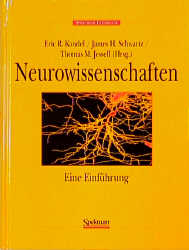 Neurowissenschaften - Eric Kandel, James Schwartz, Thomas Jessell