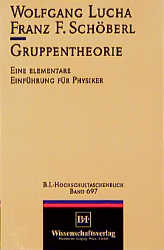 Gruppentheorie - Wolfgang Lucha, Franz F Schöberl