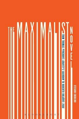 The Maximalist Novel - Stefano Ercolino