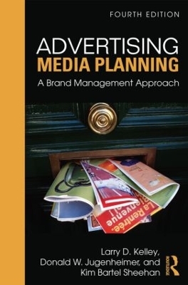 Advertising Media Planning - Larry D. Kelley, Kim Bartel Sheehan