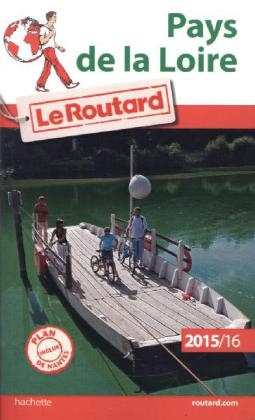 Guide Du Routard Pays de La Loire 2015/2016 -  Collectif