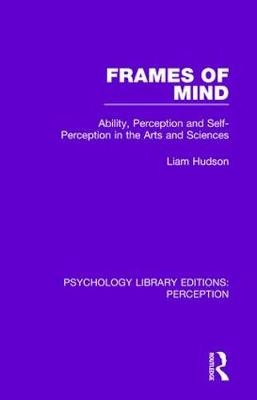 Frames of Mind -  Liam Hudson