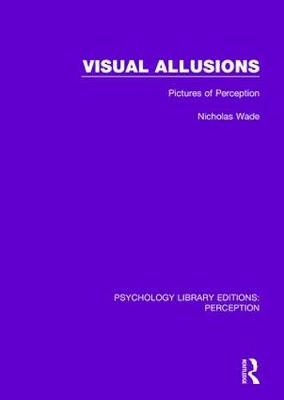 Visual Allusions -  Nicholas Wade