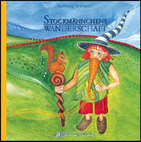 Stockmännchens Wanderschaft - Karlheinz Ortmann