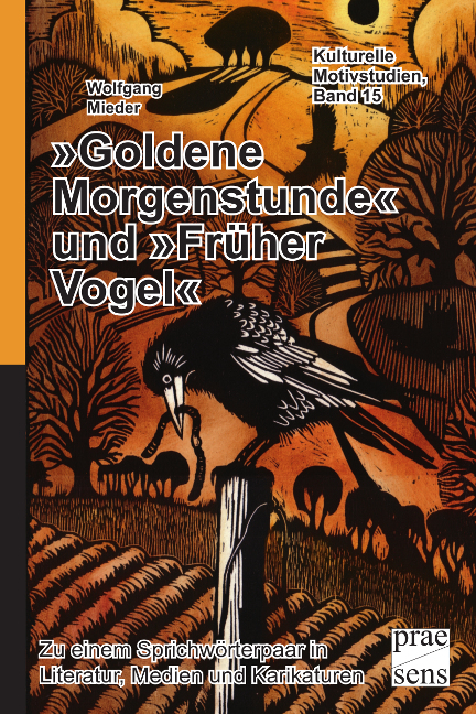 'Goldene Morgenstunde' und 'Früher Vogel' - Wolfgang Mieder