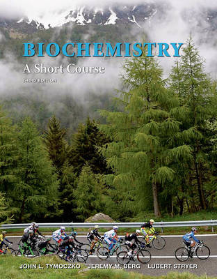 Biochemistry: A Short Course - John L. Tymoczko, Jeremy M. Berg