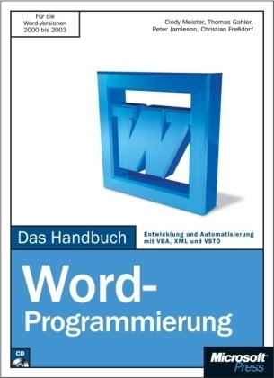 Microsoft Word-Programmierung - Das Handbuch - Cindy Meister, Thomas Gahler, Peter Jamieson