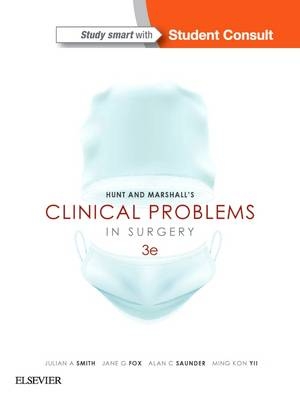 Hunt & Marshall's Clinical Problems in Surgery - eBook -  Jane G. Fox,  Alan C. Saunder,  Julian A. Smith,  Ming Kon Yii