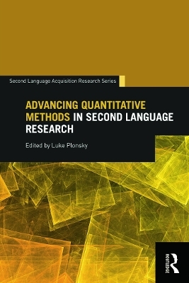 Advancing Quantitative Methods in Second Language Research - Luke Plonsky