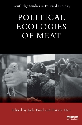 Political Ecologies of Meat - 