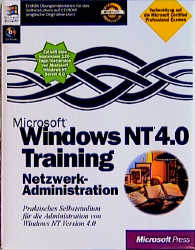 Microsoft Windows NT 4.0 Training: Netzwerkadministration