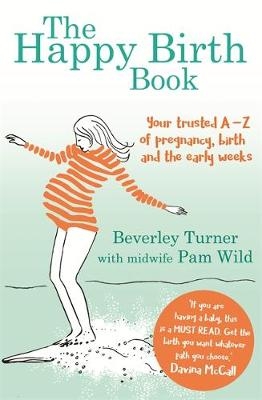 Happy Birth Book -  Beverley Turner,  Pam Wild