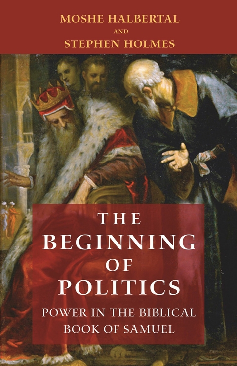 Beginning of Politics -  Moshe HALBERTAL,  Stephen Holmes