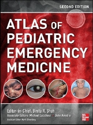 Atlas of Pediatric Emergency Medicine, Second Edition -  Michael Lucchesi,  Binita R. Shah