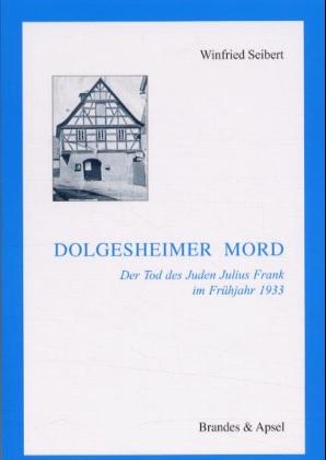 Dolgesheimer Mord - Winfried Seibert