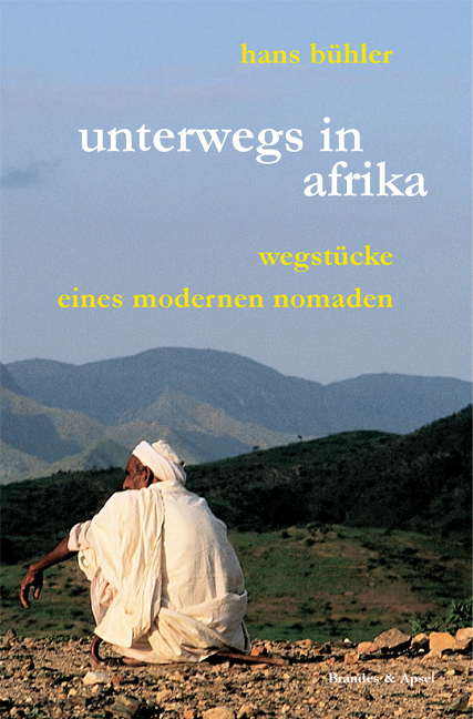 Unterwegs in Afrika - Hans Bühler