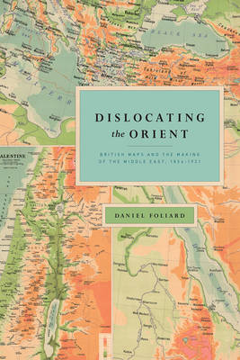 Dislocating the Orient -  Foliard Daniel Foliard