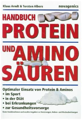 Handbuch Proteine und AminosÃ¤uren - Klaus Arndt, Torsten Albers