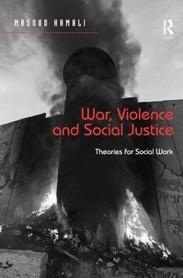 War, Violence and Social Justice - Masoud Kamali