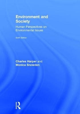 Environment and Society -  Charles Harper,  Monica Snowden