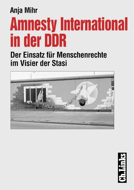 Amnesty International in der DDR - Anja Mihr