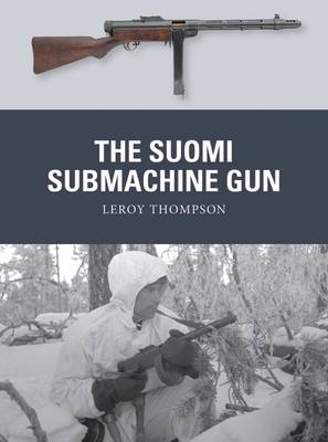 The Suomi Submachine Gun -  Leroy Thompson