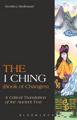 I Ching (Book of Changes) -  Redmond Geoffrey Redmond