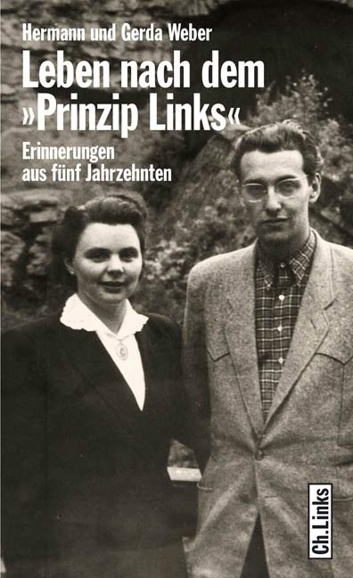 Leben nach dem »Prinzip links« - Hermann Weber, Gerda Weber