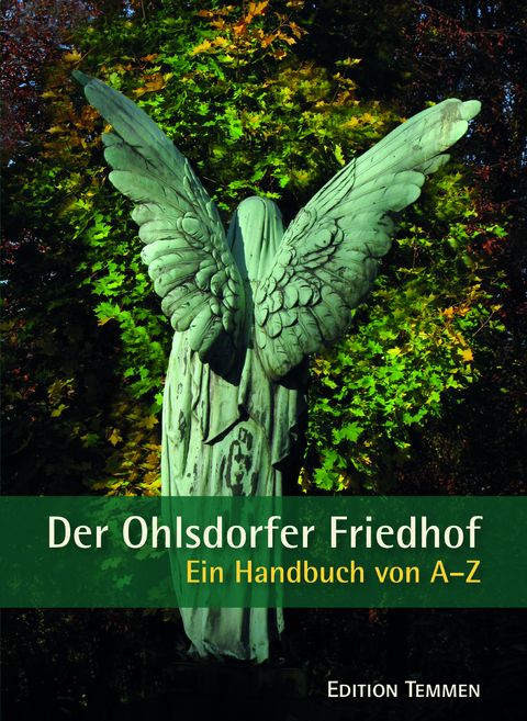 Der Ohlsdorfer Friedhof - Helmut Schoenfeld, Norbert Fischer, Barbara Leisner, Lutz Rehkopf