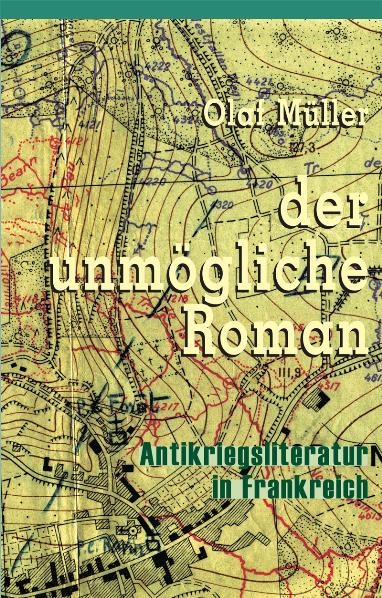 Der unmögliche Roman - Olaf Müller