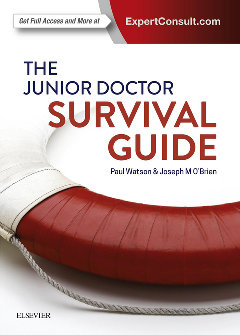 The Junior Doctor Survival Guide - EPub3 -  Paul Watson,  Joseph O'Brien