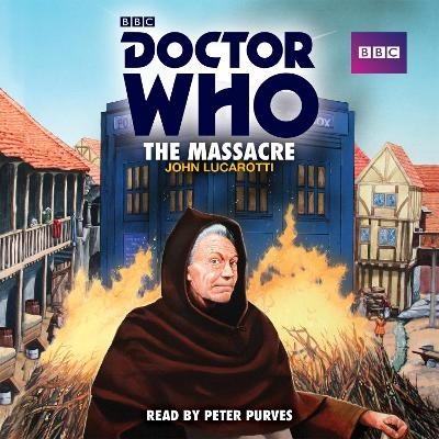 Doctor Who: The Massacre - John Lucarotti