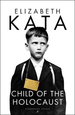 Child of the Holocaust -  Kata Elizabeth Kata