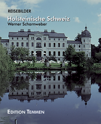 Holsteinische Schweiz - Werner Scharnweber