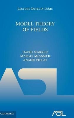 Model Theory of Fields -  David Marker,  Margit Messmer,  Anand Pillay
