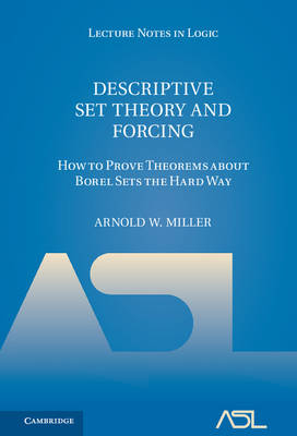 Descriptive Set Theory and Forcing -  Arnold W. Miller