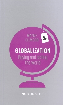 NoNonsense: Globalization - Wayne Ellwood