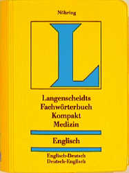 Langenscheidts Fachwörterbuch Kompakt Medizin - Fritz J Nöhring