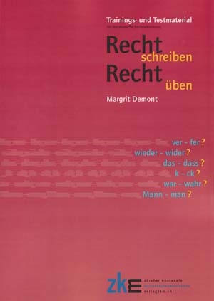 Recht schreiben - recht üben - Margrit Demont