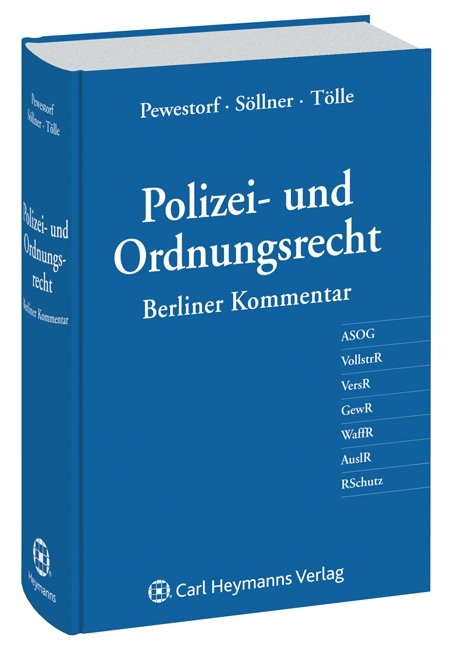 Polizei- und Ordnungsrecht - Adrian Pewestorf, Sebastian Söllner, Oliver Tölle