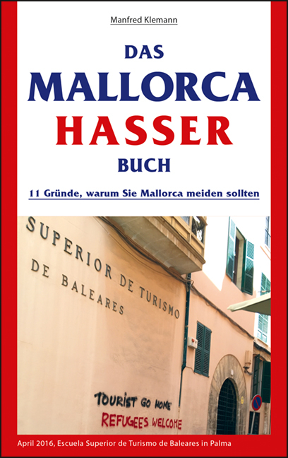 Das Mallorca Hasser Buch - Manfred Klemann