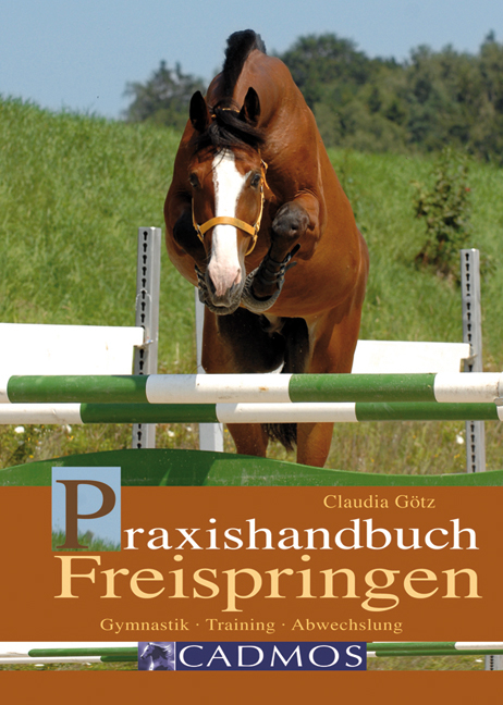 Praxishandbuch Freispringen - Claudia Götz