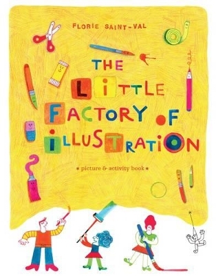 The Little Factory of Illustration -  Tate Publishing