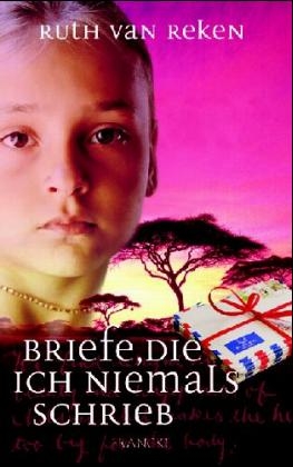 Briefe, die ich niemals schrieb - Ruth van Reken