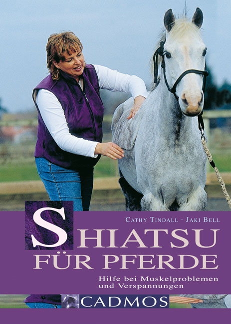 Shiatsu für Pferde - Cathy Tindall, Jaki Bell